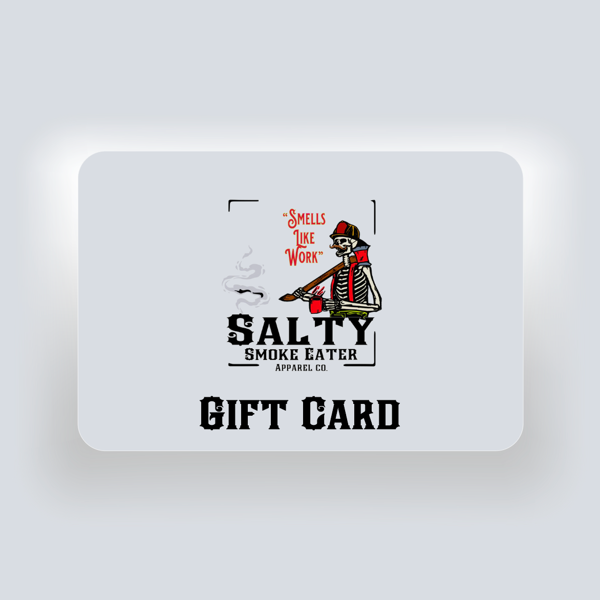 Salty Smoke Eater Gift Card
