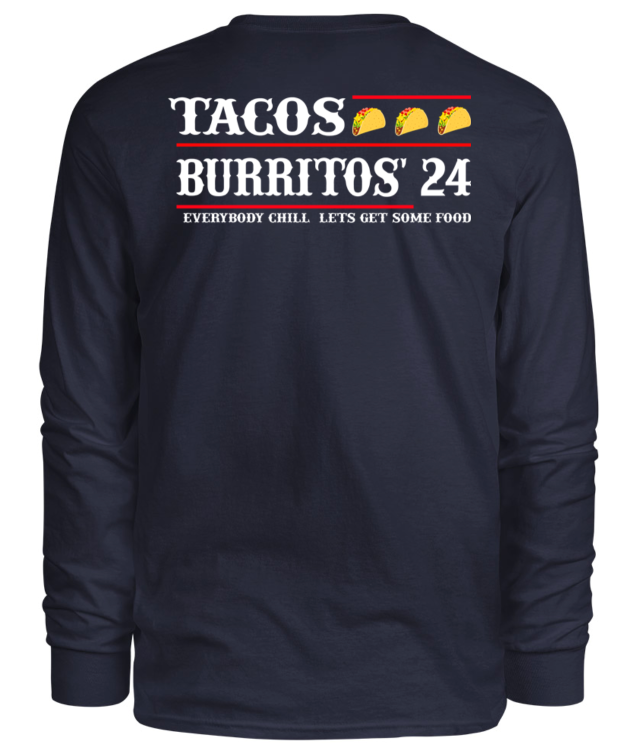 CFD TACOS BURRITOS 24 LONG SLEEVE