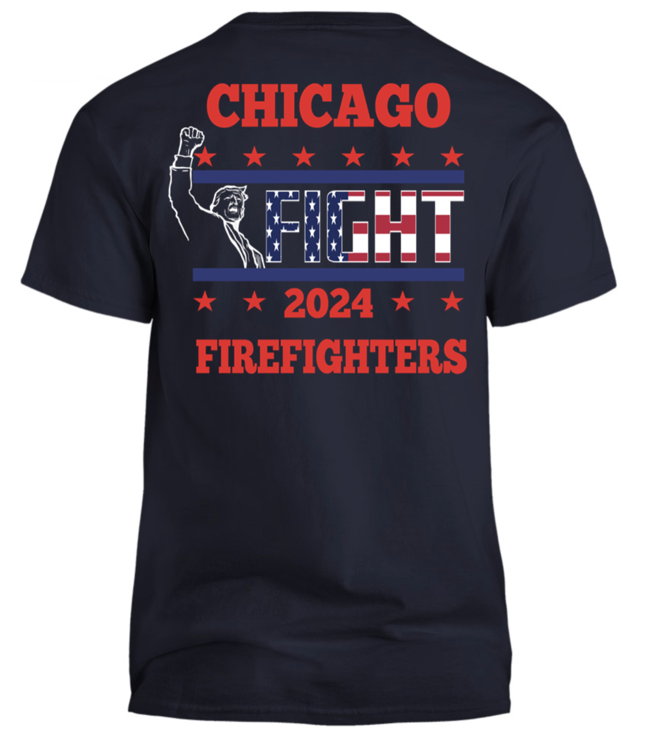 Trump 2024 Chicago Firefighters Fight Shirt